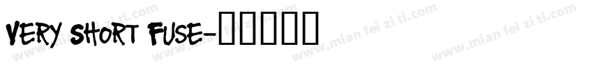 Very Short Fuse字体转换